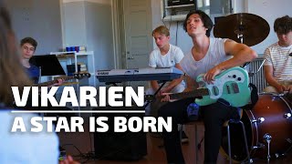 VIKARIEN | A star is born