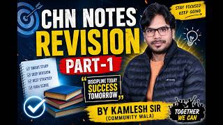 CHN Notes Revision Part-1 | By Kamlesh Sir (Community Wala)
