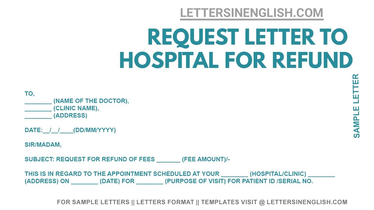 Letter To Hospital For Refund Letter For Refund Of Money From 