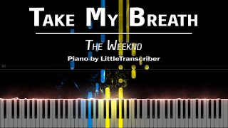 The Weeknd - Take My Breath (Piano Cover) Tutorial by LittleTranscriber