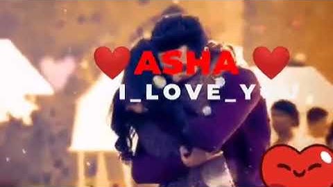 Asha Name lovers cute couples ❤️ love status video comments your name