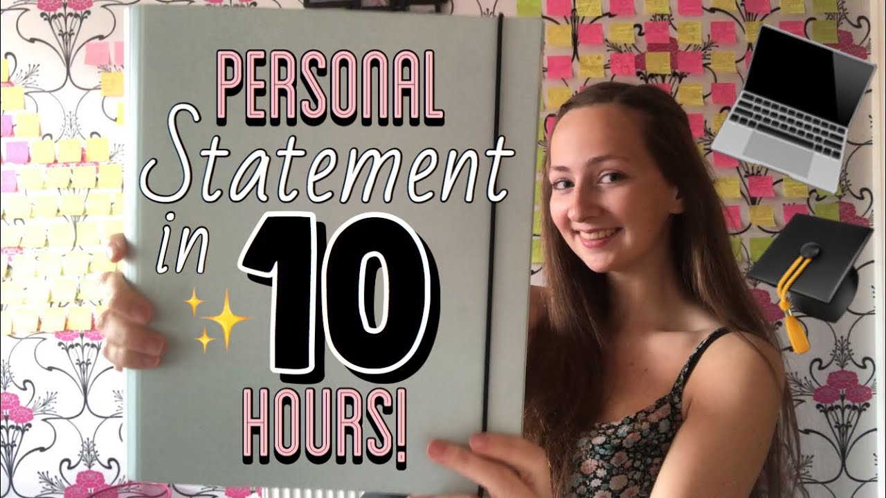 How to write your UCAS personal statement in under 10 hours! Last ...