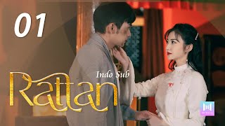 [Indo Sub] Rattan 01 | 司藤 01 Jing Tian, Vin Zhang