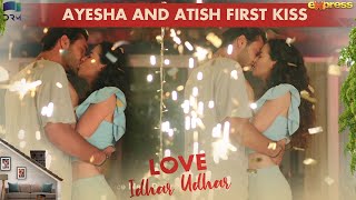 Ayesha and Atish First Kiss | Romantic Scene | Love Idhar Udhar | RS2Y screenshot 5