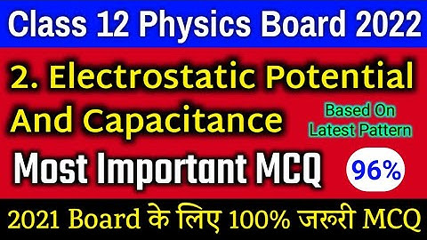 Class 12 Physics Chapter 2 MCQ | Electrostatic Potential And Capacitance Important mcq | CBSE 2022
