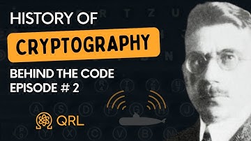 History of Cryptography: Behind The Code - Episode 2