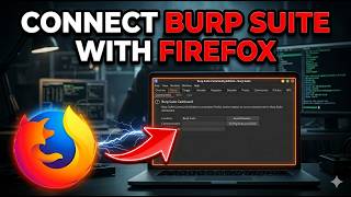 Burp Suite and Firefox Configuration: The Proper Way in Kali Linux