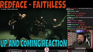 REDFACE - FAITHLESS | FIRST TIME REACTION | UP and Coming Band