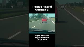 Polskie memy 91 - Super babcia, super maluchem 🚗👵