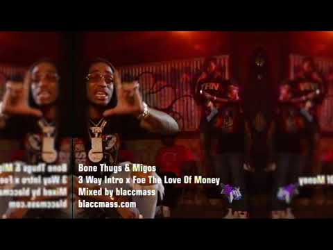 Bone Thugs Migos Foe The Love Of 3 Way Bone Thugs Migos Foe The Love Of 3 Way