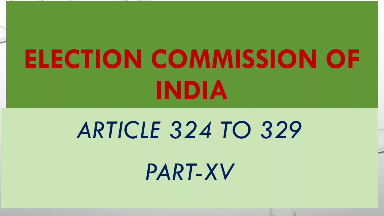 Election commission of India art 324 to 329\ indian constitution ...