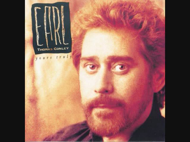 Earl Thomas Conley - If Only Your Eyes Could Lie