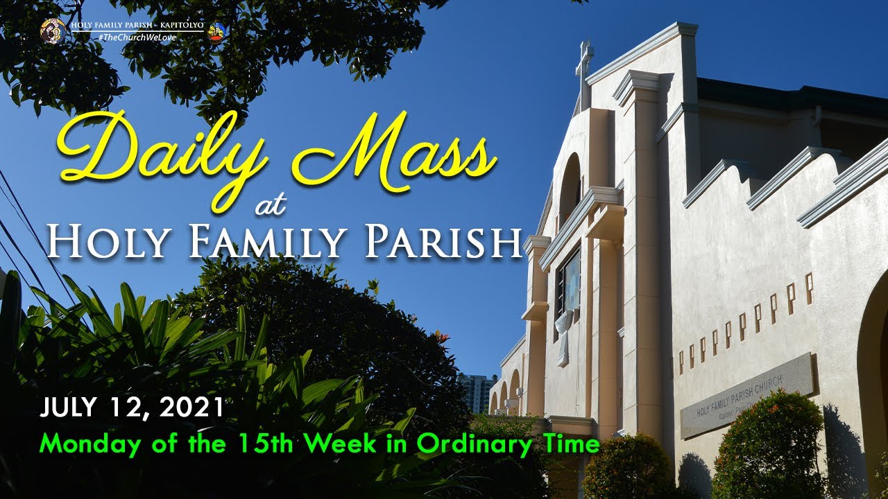 Daily Mass July 12, 2021 YouTube