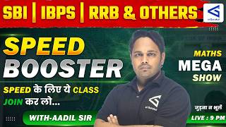 All Banking Exams | SBI, RRB, IBPS | Quantitative Aptitude | Speed Booster Class | Lecture - 22
