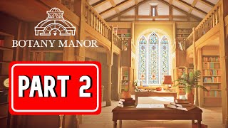 BOTANY MANOR gameplay walkthrough part 2