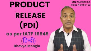 Product Release PDI | Bhavya Mangla | HINDI | IATF 16949 / ISO 9001 |