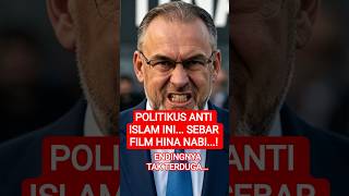 👉 “Politikus Anti-Islam Ini Sebar Film Hina Nabi… Endingnya Tak Terduga!”