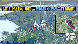 CARA MERUBAH AIR LAUT JADI BENING DI GTA 5 | INDIAN OCEAN MOD | REALISTIC WATER | GTA 5 MODS CARA MERUBAH AIR LAUT JADI BENING DI GTA 5 | INDIAN OCEAN MOD | REALISTIC WATER | GTA 5 MODS