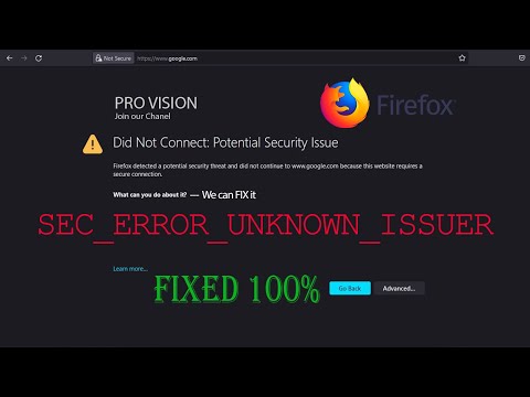 Firefox Error SEC_ERROR_UNKNOWN_ISSUER FIXED 100 Firefox Your Connection is not secure problem