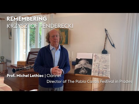 Remembering Krzysztof Penderecki — Prof. Michel Lethiec