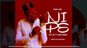 BEST ONE - NIPE ft.  FRANCK DUNIANO (Official Audio)