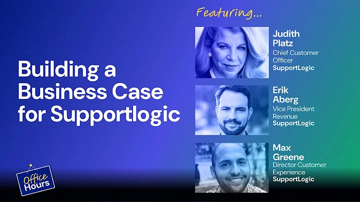 How to Build a Business Case for AI in Customer Support | SupportLogic Office Hours