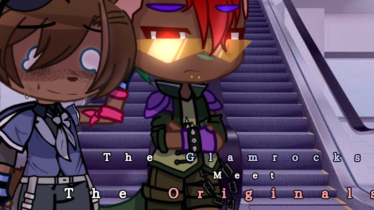 The Glamrocks Meet The Originals || AU ||