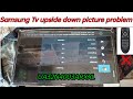 Samsung tv reverse picture problem fix samsung tv ua32n4003arxxl upside down picture problem