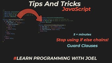 Five + Minutes on Tips and Tricks - JavaScript - Stop using if else chains - Guard Clauses
