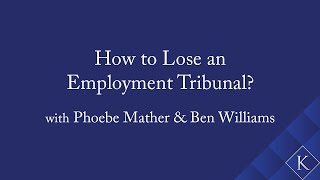 How to Lose an Employment Tribunal? with Ben Williams & Phoebe Mather Profile