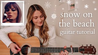 Taylor Swift Snow on the Beach Guitar Tutorial EASY CHORDS - Midnights // Nena Shelby