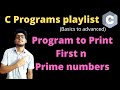 7.16 - C program to print first n prime numbers | C programs | with source code