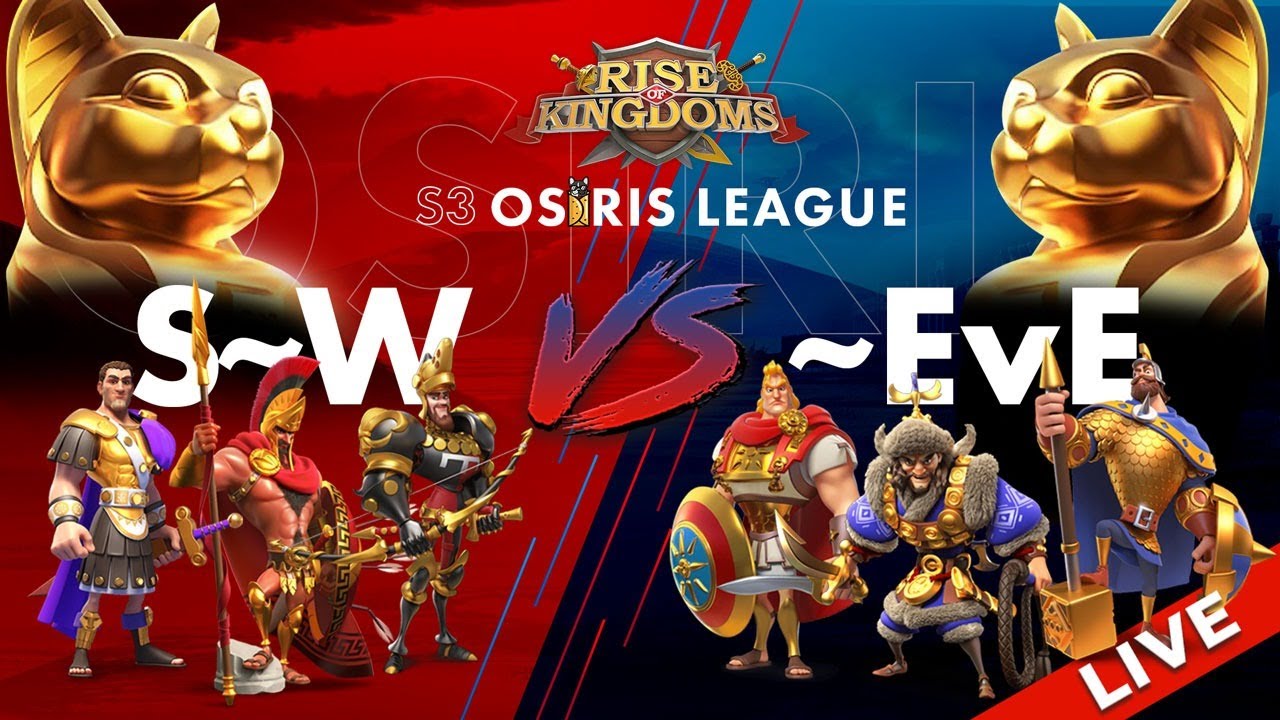S~W (K75) vs ~EvE (K399) - OSIRIS LEAGUE SEASON 3 LIVE- Rise of Kingdoms