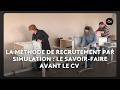 La méthode de recrutement par simulation s'intéresse au savoir-faire du demandeur plutôt qu'à son CV