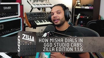 How Misha Dials in GGD Studio Cabs: Zilla Edition 1.1.6