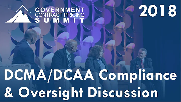 2018 GCP Summit - DCAA DCMA Compliance Discussion