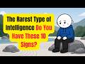 The Rarest Type of Intelligence Do You Have These 10 Signs? | Mind Frame Secrets