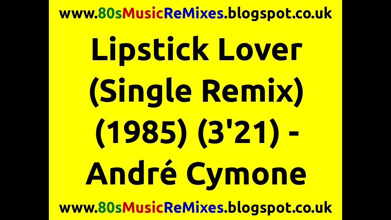 Lipstick Lover (Single Remix) André Cymone Victor Flores 80s Club