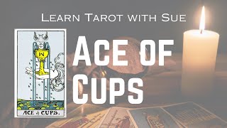 Learn the Ace of Cups Tarot Card