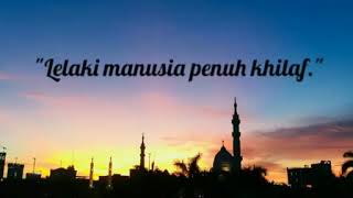 Lelaki manusia penuh khilaf #literasi #puisi cinta