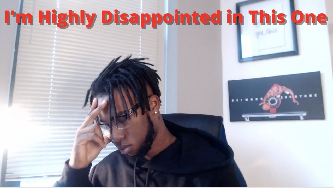 I m Disappointed Sybyr Don t Feel Like It REACTION YouTube