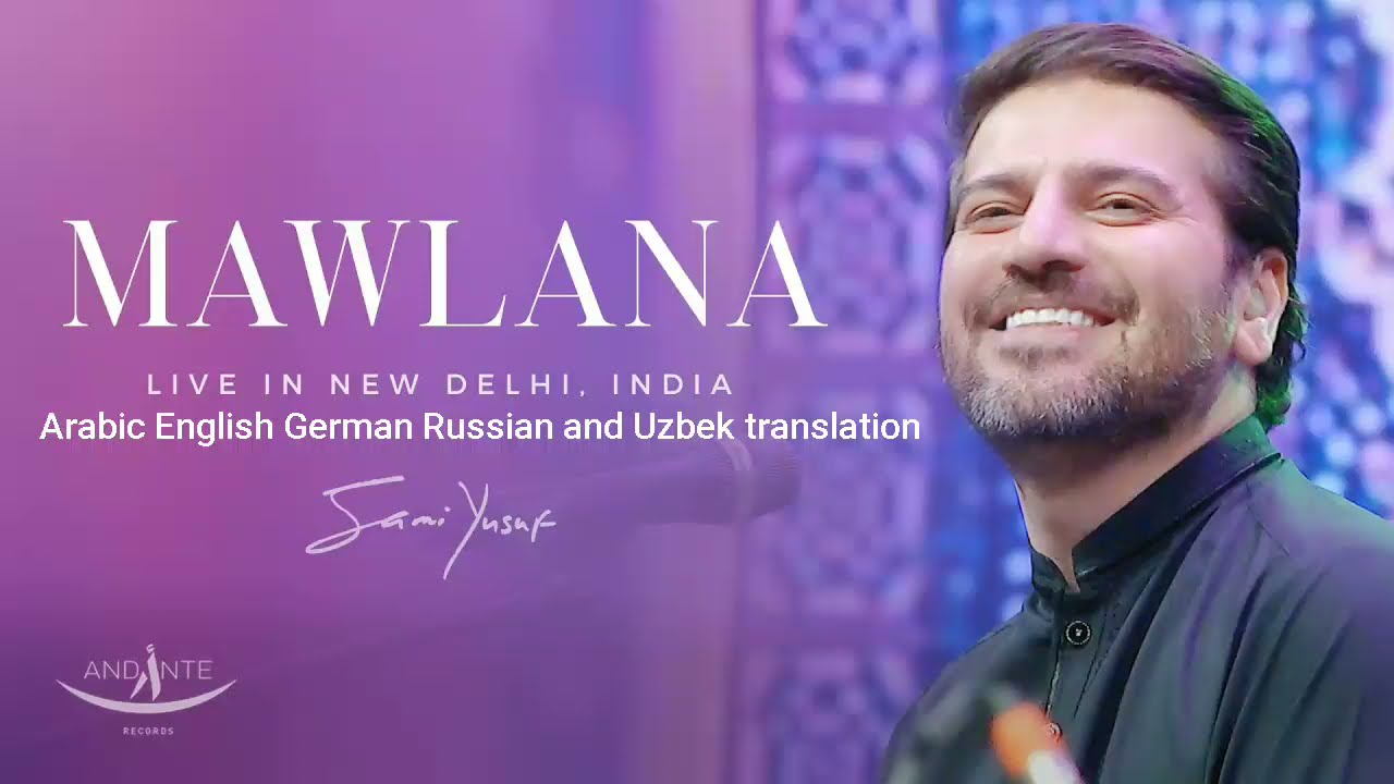 Sami Yusuf Mawlana [New Delhi INDIA] (Arabic English German Russian