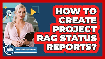 How To Create Project RAG Status Reports?