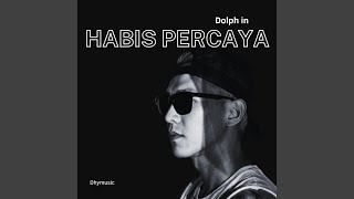 Download Lagu Habis Percaya Download Lagu Habis Percaya
