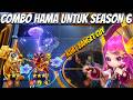 COMBO HAMA UNTUK SEASON 6 !! Kuat Gini Bosskuh - Magic Chess Go Go