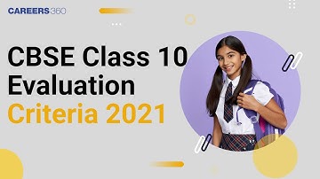 CBSE Class 10 Evaluation Criteria 2021 - Calculate Your Class 10 Score | Announced by CBSE