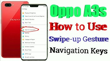 Oppo A3s Android phone me swipe-up Gesture navigation key kaise use kare?
