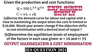 Cost minimisation and output maximisation from Cobb-douglas production function #OPTIMISATION #