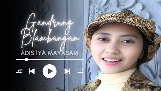 Adistya Mayasari - GANDRUNG BLAMBANGAN (Karaoke)