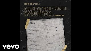 Mthinteni Zondi Nabafana Bokuthula  Ntombe Mnyama  